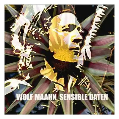 CD Wolf Maahn: Sensible Daten