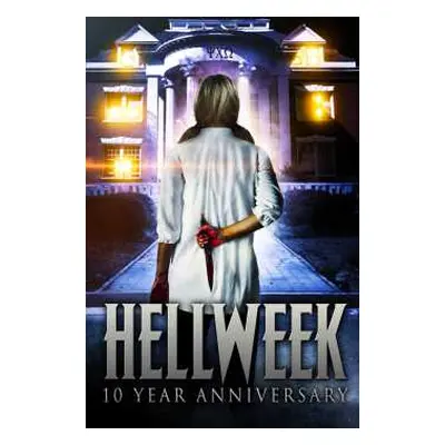 DVD Feature Film: Hellweek 10 Year Anniversary