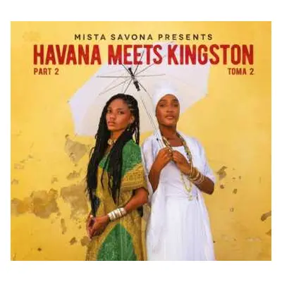 CD Mista Savona: Havana Meets Kingston Part 2