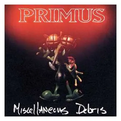 LP Primus: Miscellaneous Debris LTD