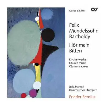 CD Felix Mendelssohn-Bartholdy: Hör Mein Bitten