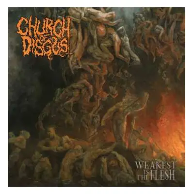 CD Church of Disgust: Weakest Is The Flesh