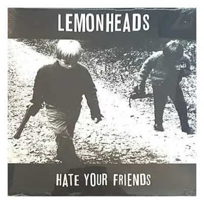 2LP The Lemonheads: Hate Your Friends