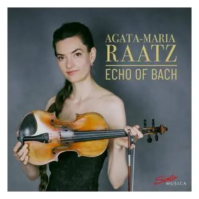 CD Clara Jaz: Agata-maria Raatz - Echo Of Bach