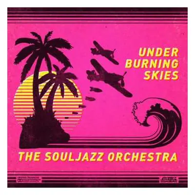 CD The Souljazz Orchestra: Under Burning Skies DIGI