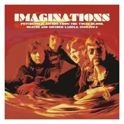 LP Various: Imaginations · Psychedelic Sounds From The Young Blood, Beacon And Mother Labels, 19