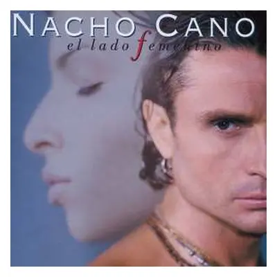 LP/CD Nacho Cano: El Lado Femenino