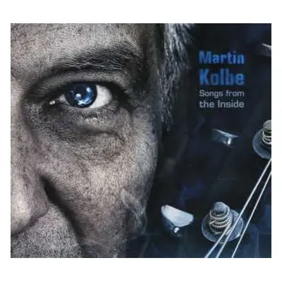 CD Martin Kolbe: Songs From The Inside