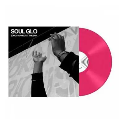 LP Soul Glo: Songs To Yeet At The Sun CLR | LTD