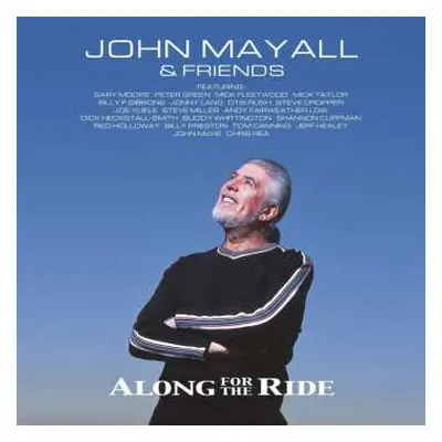 2LP/CD John Mayall & Friends: Along For The Ride NUM | LTD