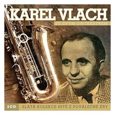 2CD Karel Vlach Orchestra: Zlatá Kolekce Hitů Z Poválečné Éry