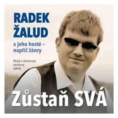 CD Radek Žalud: Zůstaň svá