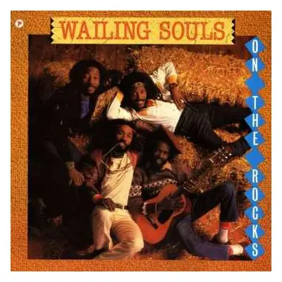 LP Wailing Souls: On The Rocks