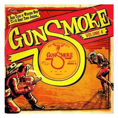 EP Various: Gunsmoke Volume 4 - Dark Tales Of Western Noir From The Ghost Town Jukebox LTD