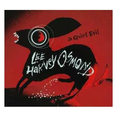 CD Lee Harvey Osmond: A Quiet Evil