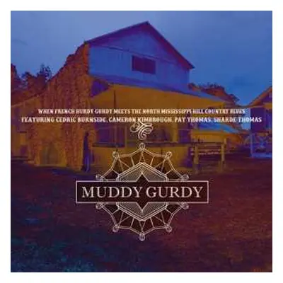 CD Hypnotic Wheels: Muddy Gurdy