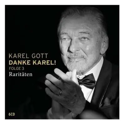 6CD/Box Set Karel Gott: Danke Karel! Folge 3 Raritäten DIGI