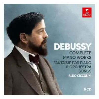 6CD Claude Debussy: Debussy Complete Piano Works - Fantaisie for Piano & Orchestra - Songs - Ald