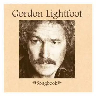 4CD Gordon Lightfoot: Songbook