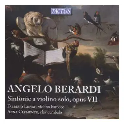 CD Angelo Berardi: Sinfonie A Violino Solo, Opus VII