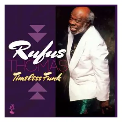 LP Rufus Thomas: Timeless Funk