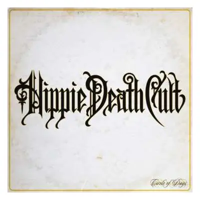 LP Hippie Death Cult: Circle Of Days LTD | CLR