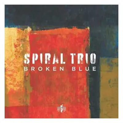 CD Spiral Trio: Broken Blue