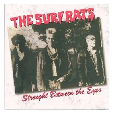 CD The Surf Rats: Straight Between The Eyes..