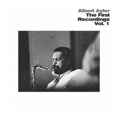 LP Albert Ayler: First Recordings Vol. 1 CLR