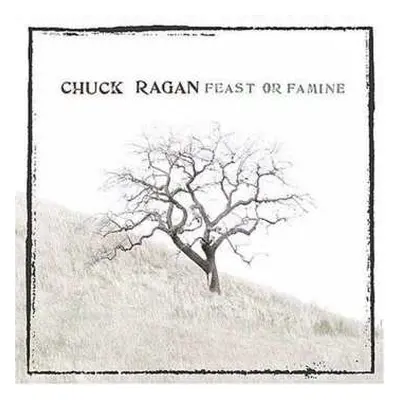 CD Chuck Ragan: Feast Or Famine