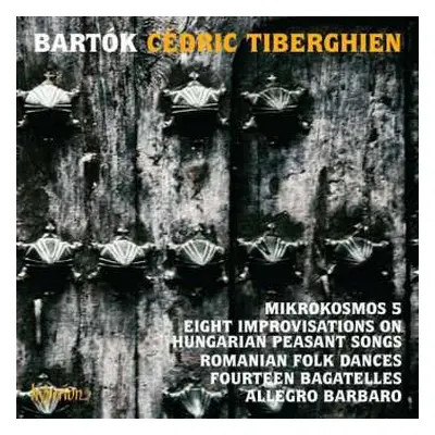 CD Béla Bartók: Bartók: Mikrokosmos 5; Eight Improvisations On Hungarian Peasant Songs