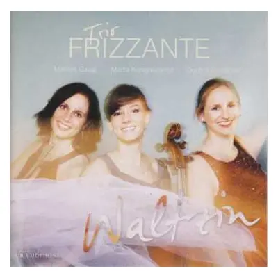 CD Trio Frizzante: Waltzin