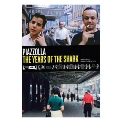 DVD Astor Piazzolla: Astor Piazzolla - The Years Of The Shark