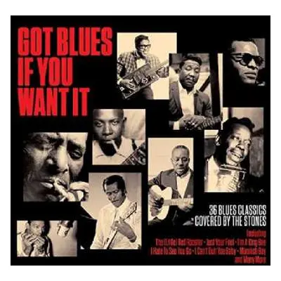 2CD Various: Got Blues If You Want It: 36 Blues Classics Covered By The Rolling Stones