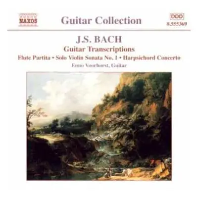 CD Johann Sebastian Bach: Guitar Transcriptions (Flute Partita • Solo Violin Sonata No. 1 • Harp