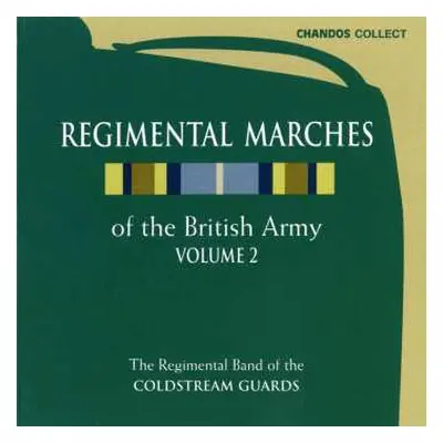 CD Various: Regimental Marches Of The British Army Vol. 2