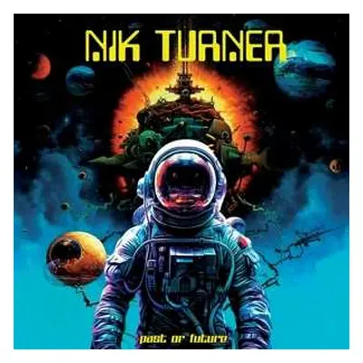 2LP Nik Turner: Past Or Future?