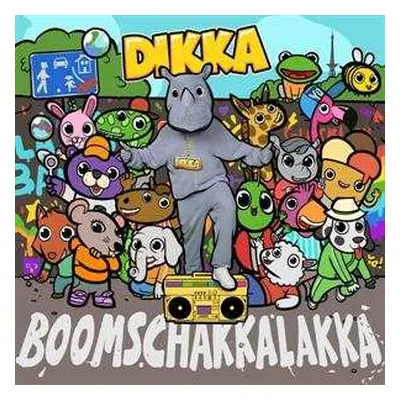 LP Dikka: Boomschakkalakka