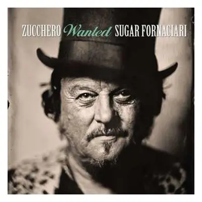 10CD/DVD/SP/Box Set Zucchero: Wanted DLX | LTD