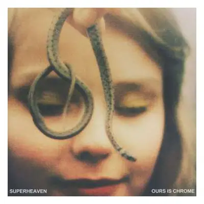 CD Superheaven: Ours Is Chrome