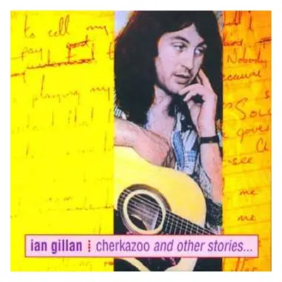 CD Ian Gillan: Cherkazoo And Other Stories... LTD | NUM