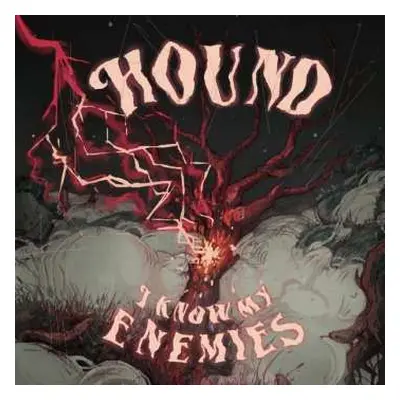 LP Hound: I Know My Enemies