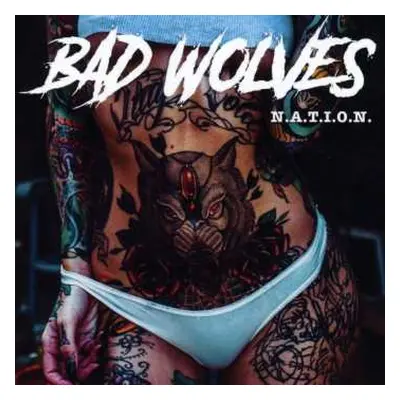 CD Bad Wolves: N.A.T.I.O.N.