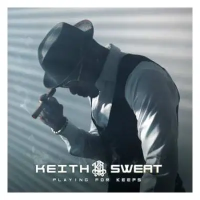 CD Keith Sweat: Playing For Keeps