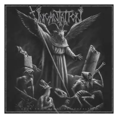 CD Incantation: Upon The Throne Of Apocalypse