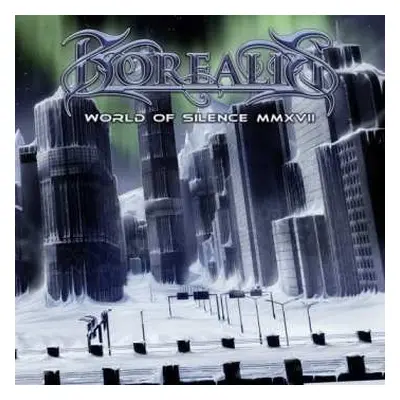 CD Borealis: World Of Silence MMXVII