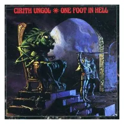 CD Cirith Ungol: One Foot In Hell