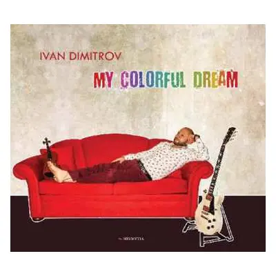 CD Ivan Dimitrov: My Colorful Dream DIGI