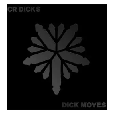 LP CR Dicks: Dick Moves