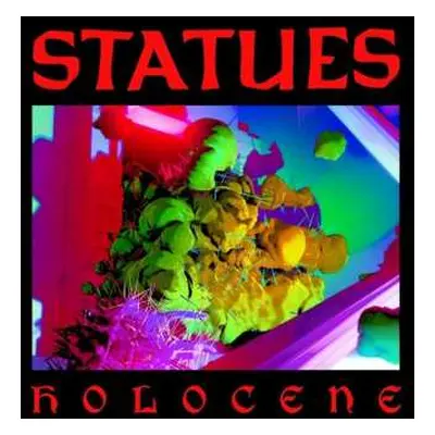 LP STATUES: Holocene